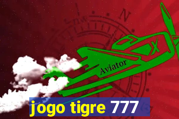 jogo tigre 777 - Cemstoretec